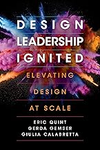 Design Leadership Ignited: Elevating Design at Scale