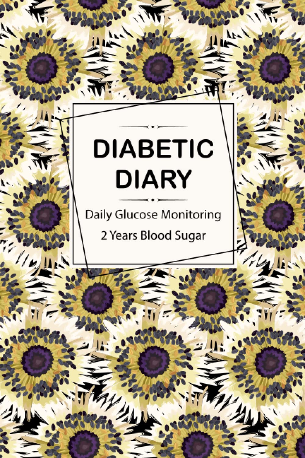Diabetic Diary: Daily Glucose Monitoring Logbook-2 Years Blood Sugar - Professional Diabetic Diary Before & After (Breakfast, Lunch, Dinner, Night), Flower Pattern Design