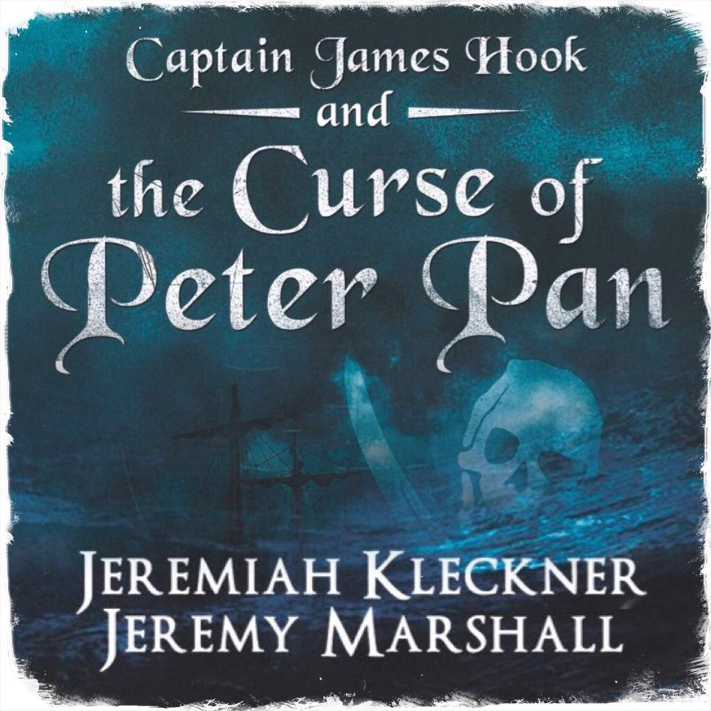 Cover art for Captain James Hook and the Curse of Peter Pan