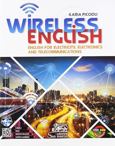 Wireless english. English for electricity, electronics and telecommunications. Per gli Ist. tecnici e professionali. Con CD-Audio