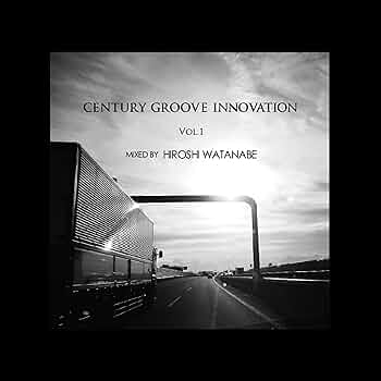 Amazon.co.jp: Century Groove Innovation Vol.1: ミュージック