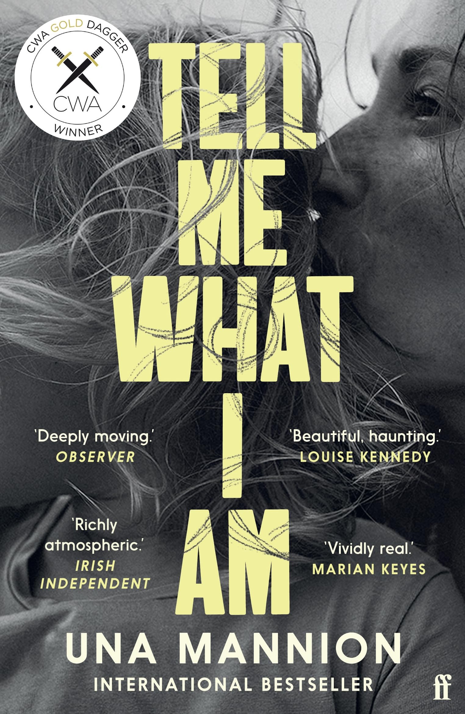 Tell Me What I Am: 'Beautiful, haunting.' LOUISE KENNEDY