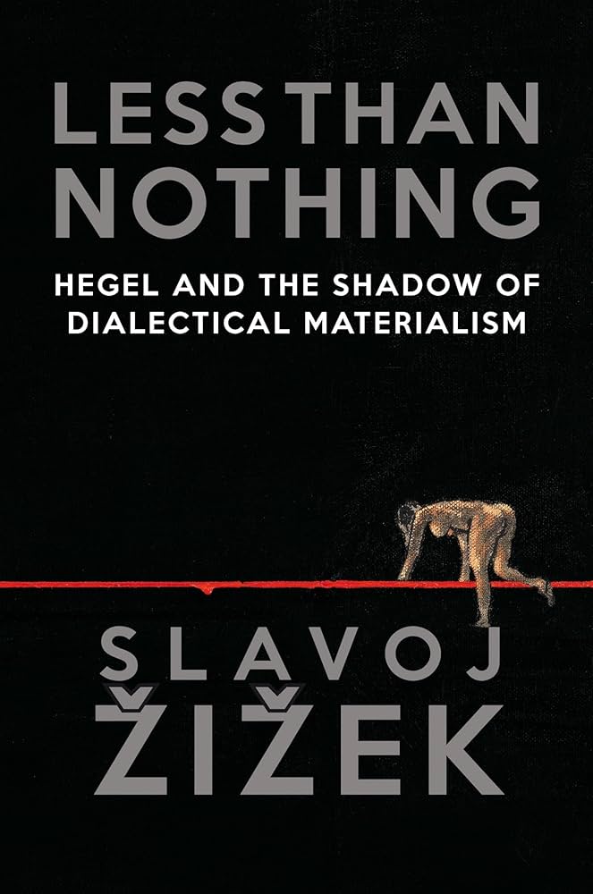 人文 Less Than Nothing: Hegel and the Shadow Amazon | Less Than Nothing: Hegel and the Shadow of Dialectical