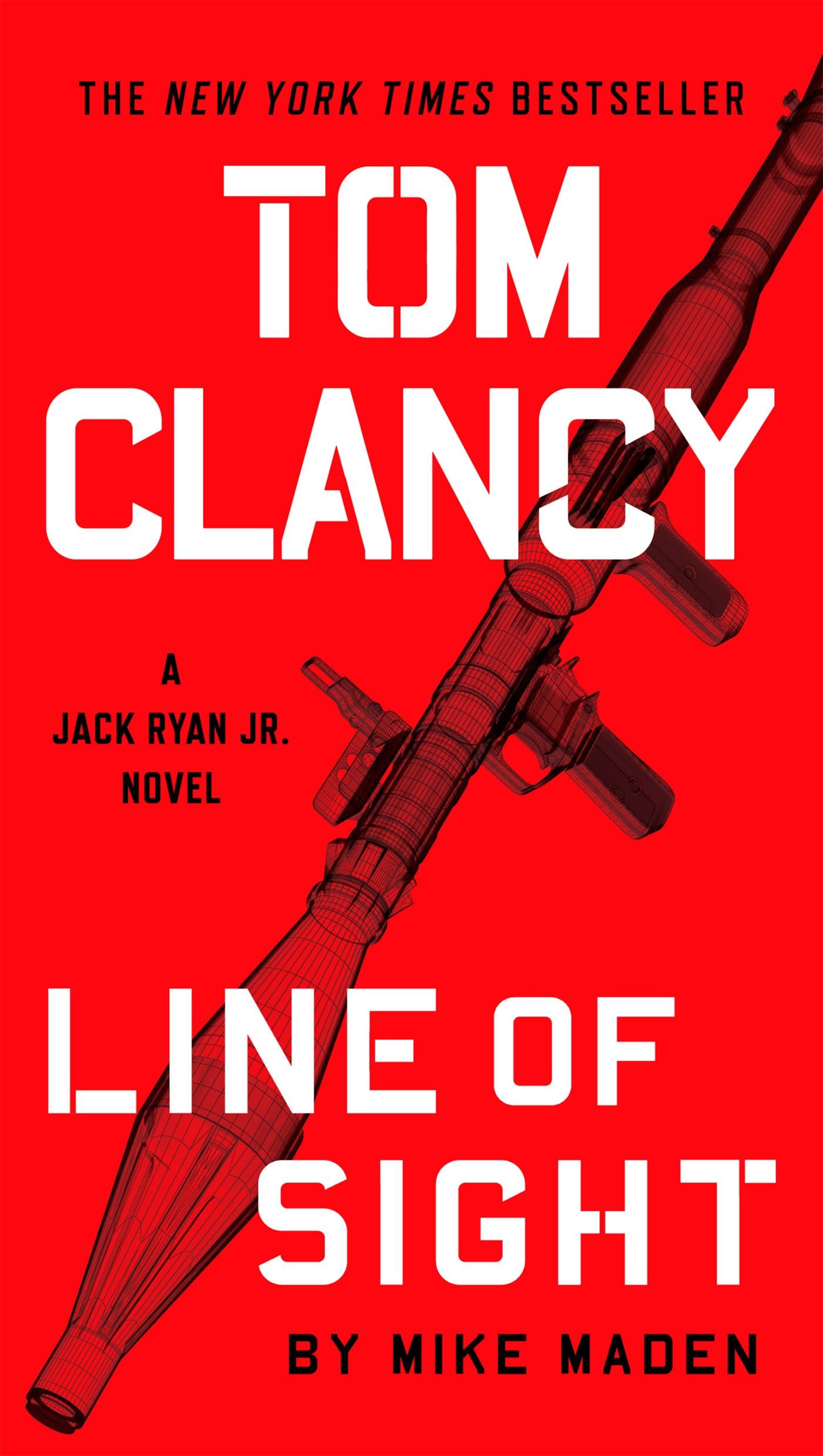 Tom Clancy Line of Sight (A Jack Ryan Jr. Novel Book 5) Kindle Edition