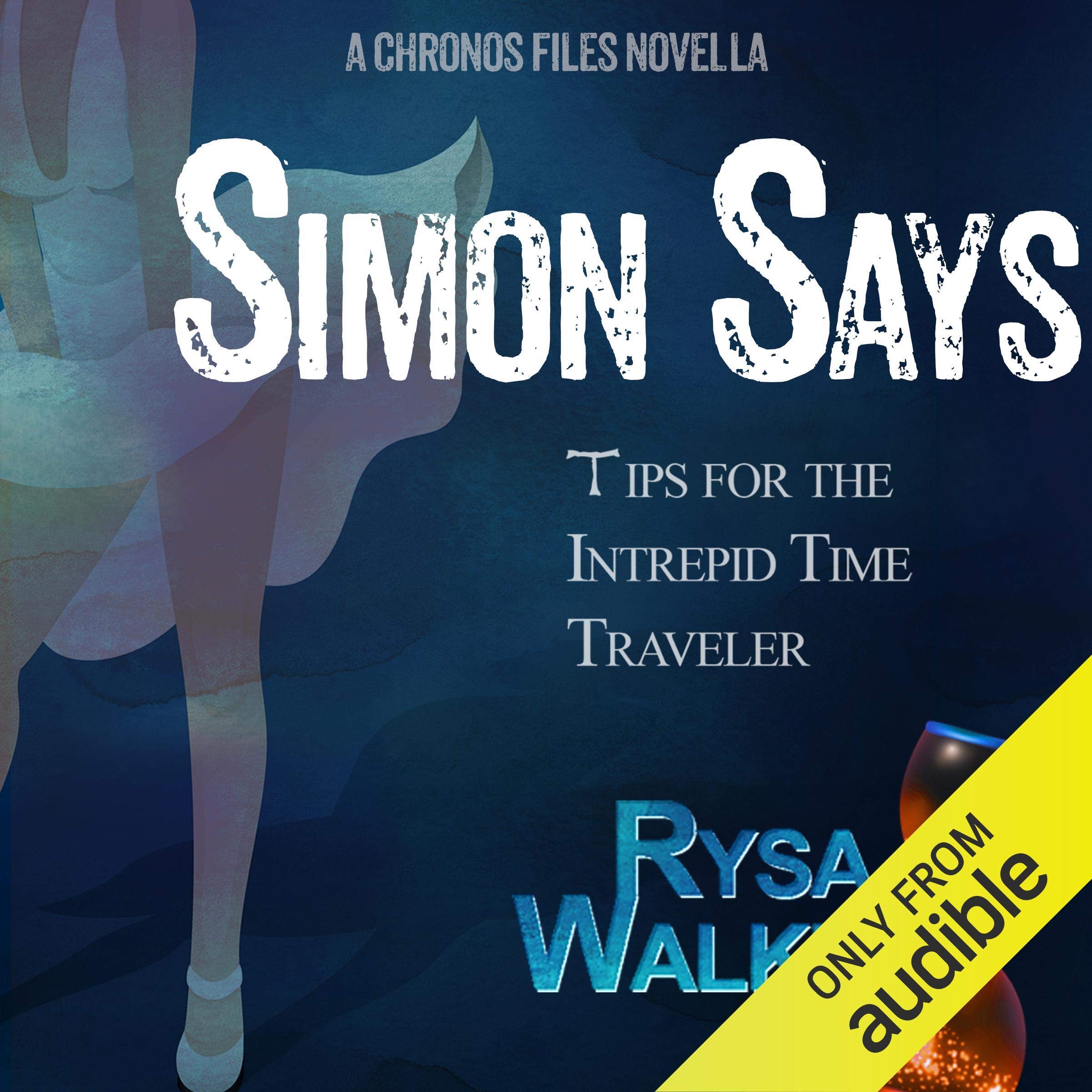 Cover art for Simon Says: Tips for the Intrepid Time Traveler