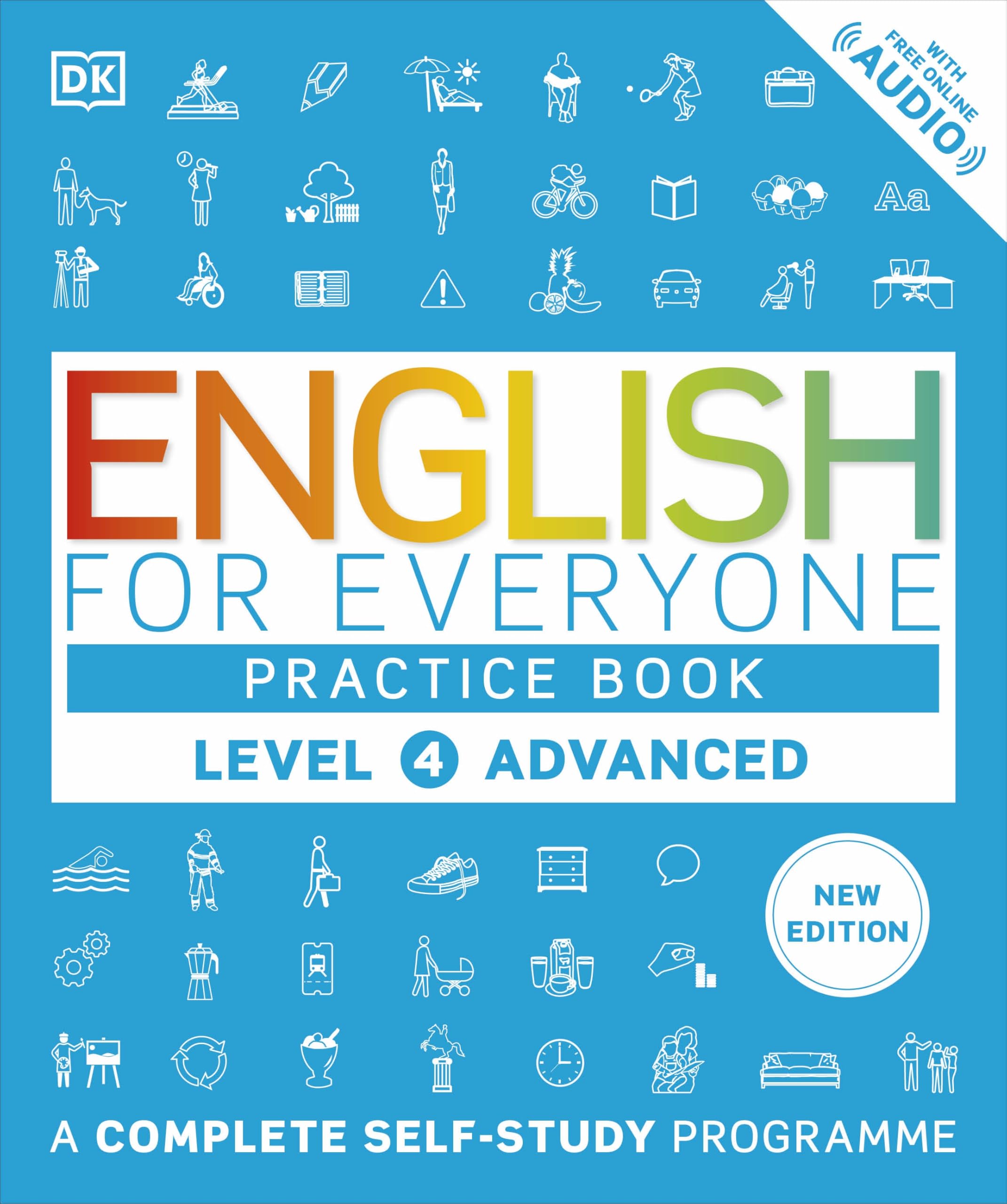 English for Everyone Practice Book Level 4 Advanced : Complete Self-Study PBK