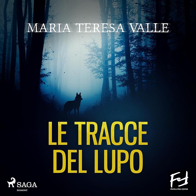 Carousel Item: Le tracce del lupo - La seconda indagine di Maria Viani