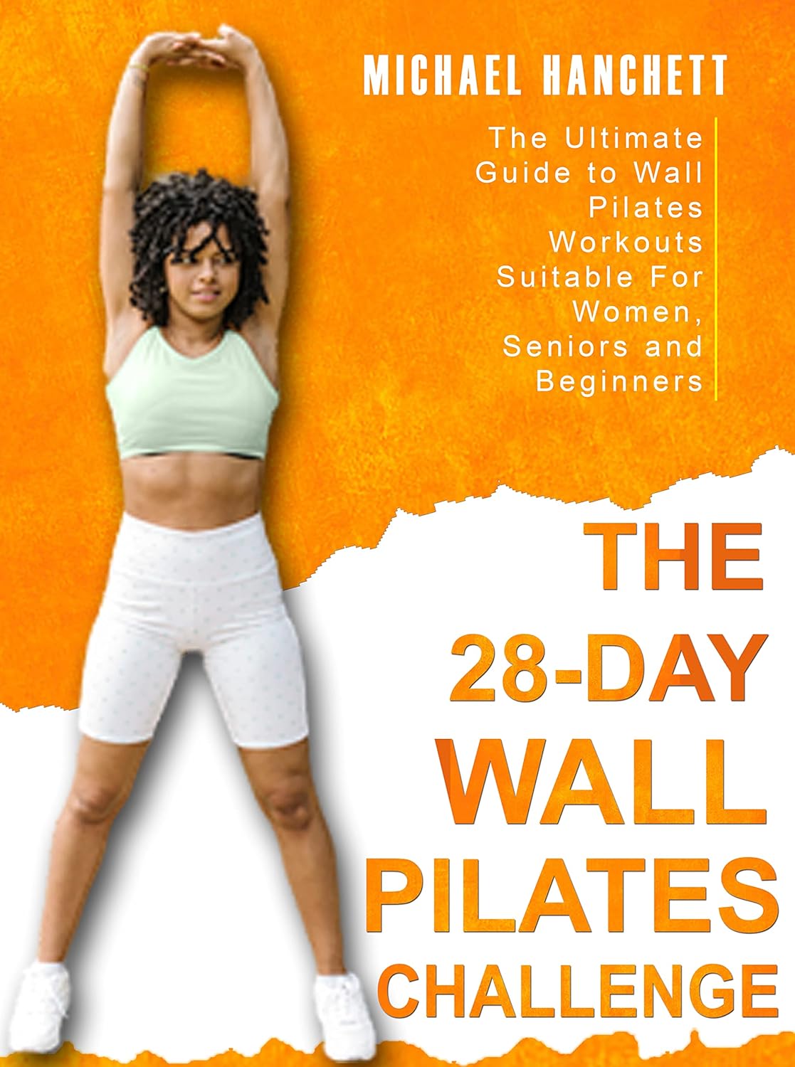 Wall Pilates Workouts The Ultimate Guide to the 28 Day