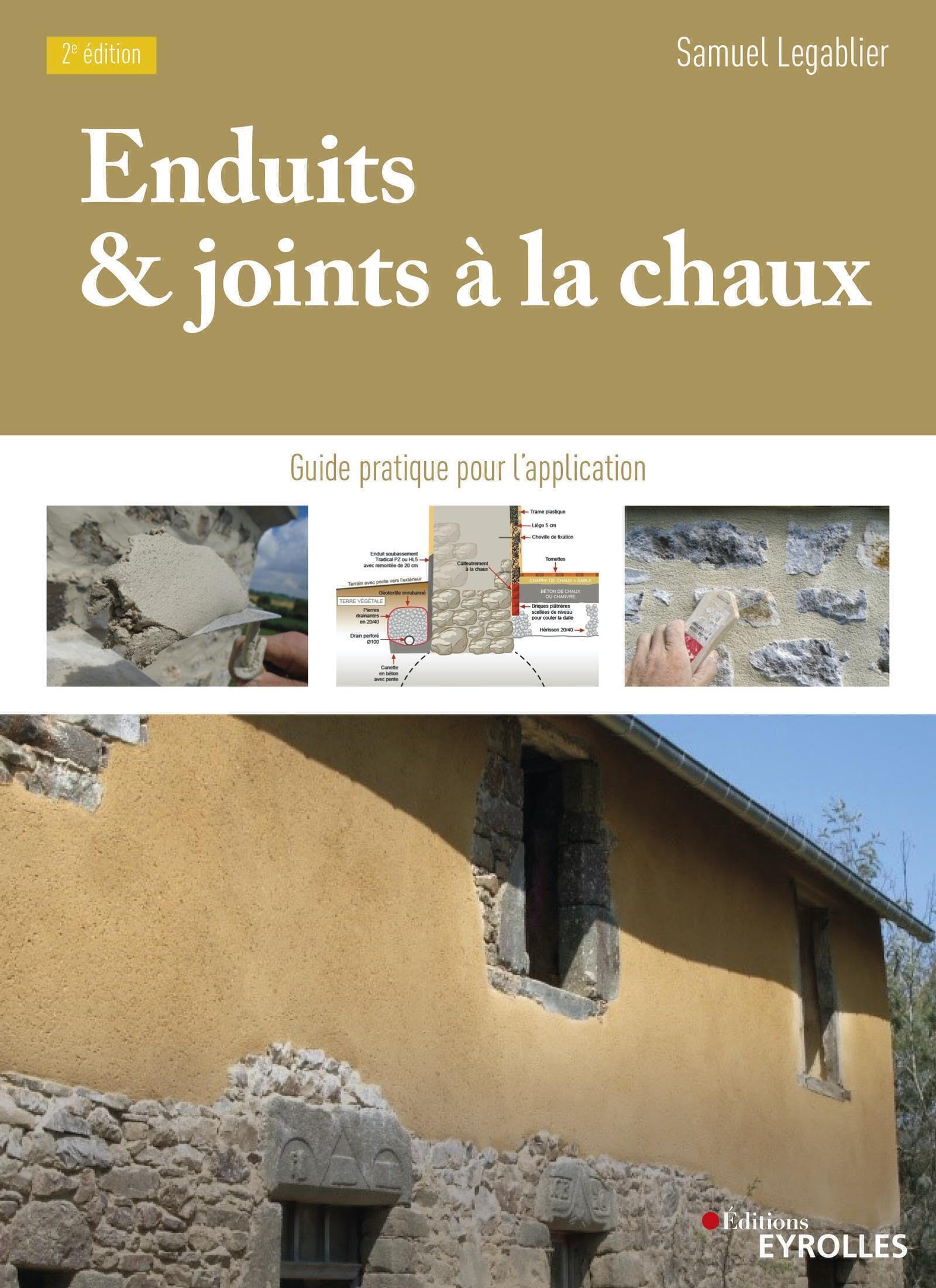 Enduits et joints à la chaux - 2e édition: Guide pratique pour l'application