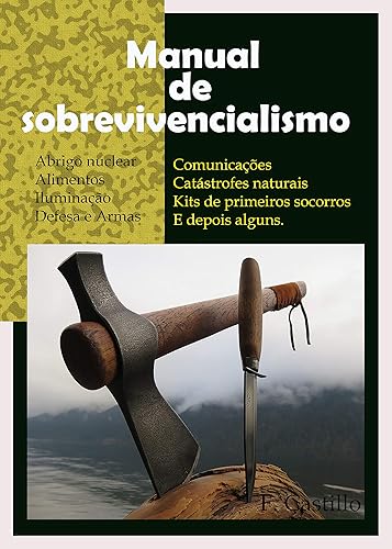 MANUAL DE SOBREVIVENCIALISMO: Um guia para a sua sobrevivência que depende apenas de si.