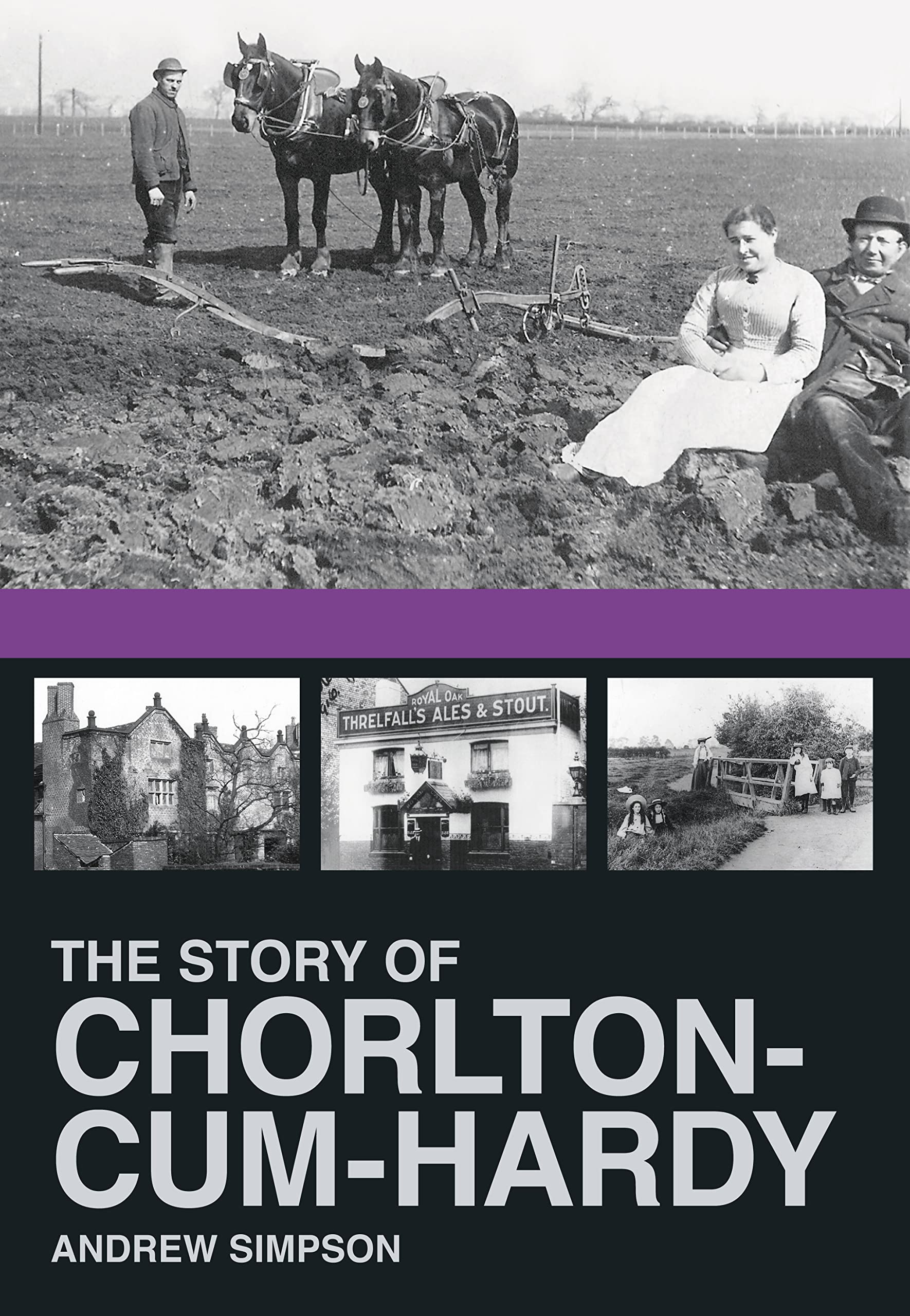 The Story of Chorlton Cum Hardy