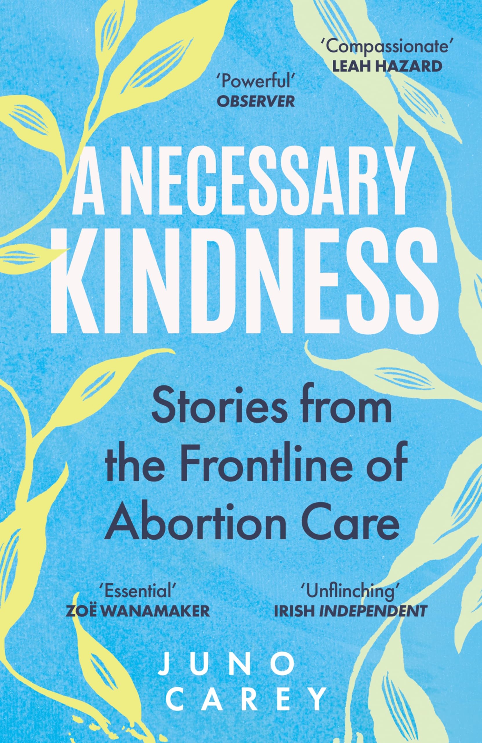A Necessary Kindness: Stories From the Frontline of Abortion Care