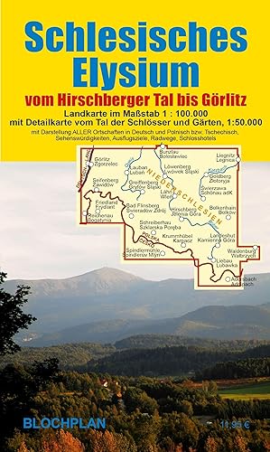 Landkarte Schlesisches Elysium: vom Hirschberger Tal bis Görlitz - mit Detailkarte vom Tal der Schlösser und Gärten