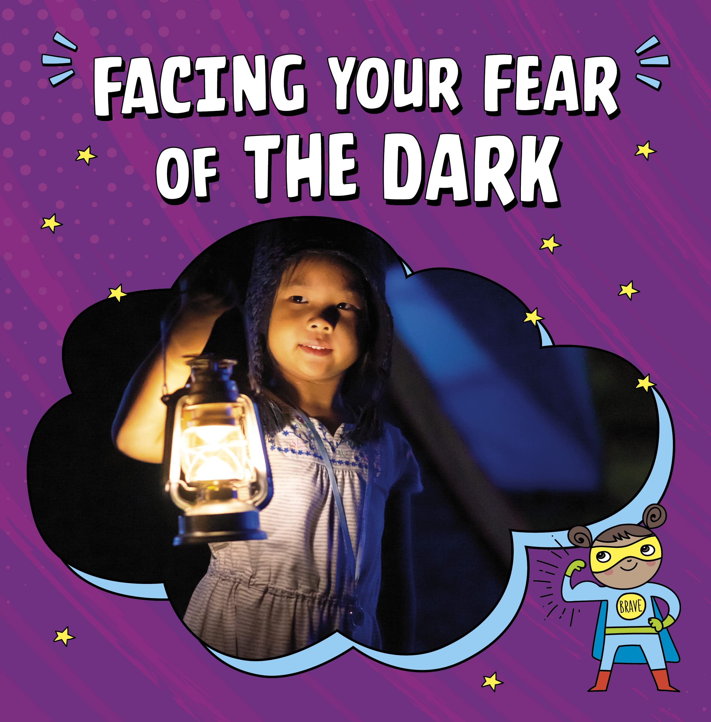 Facing Your Fear of the Dark by Heather E Schwartz HARDBACK 9781398248816