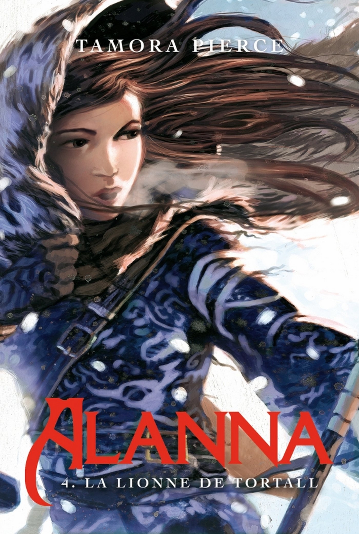 Alanna 4 - La Lionne de Tortall (French Edition)