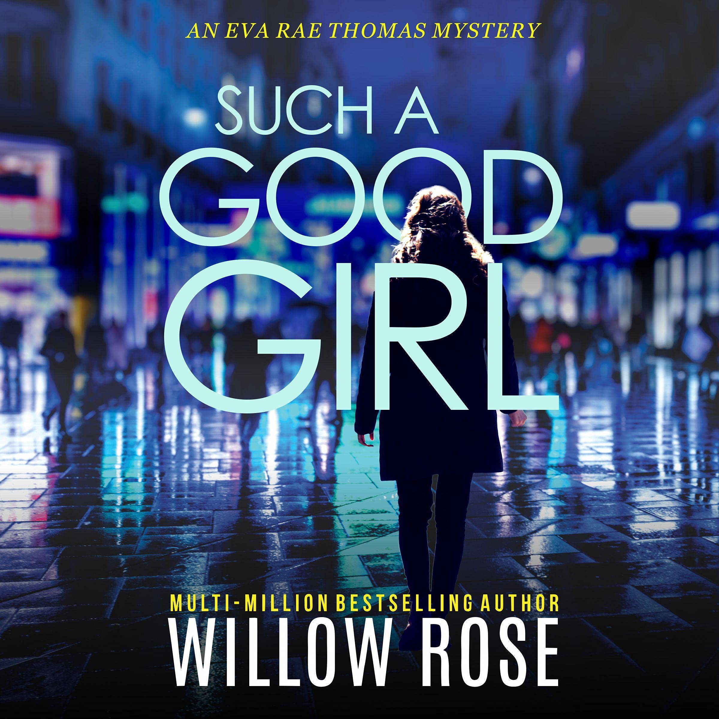 Cover art for Such a Good Girl: Eva Rae Thomas Mystery, Book 9