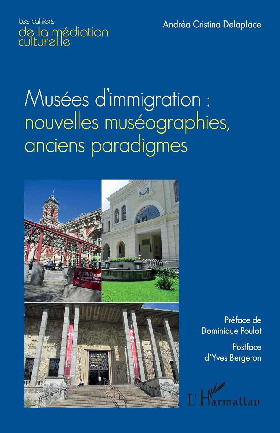 Musées d’immigration : nouvelles muséographies, anciens paradigmes (French Edition)