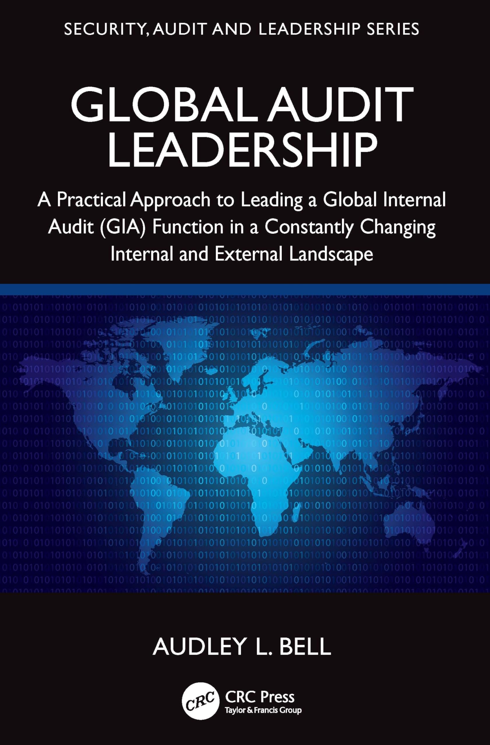 Global Audit Leadership by Audley L. Bell (Paperback Book)