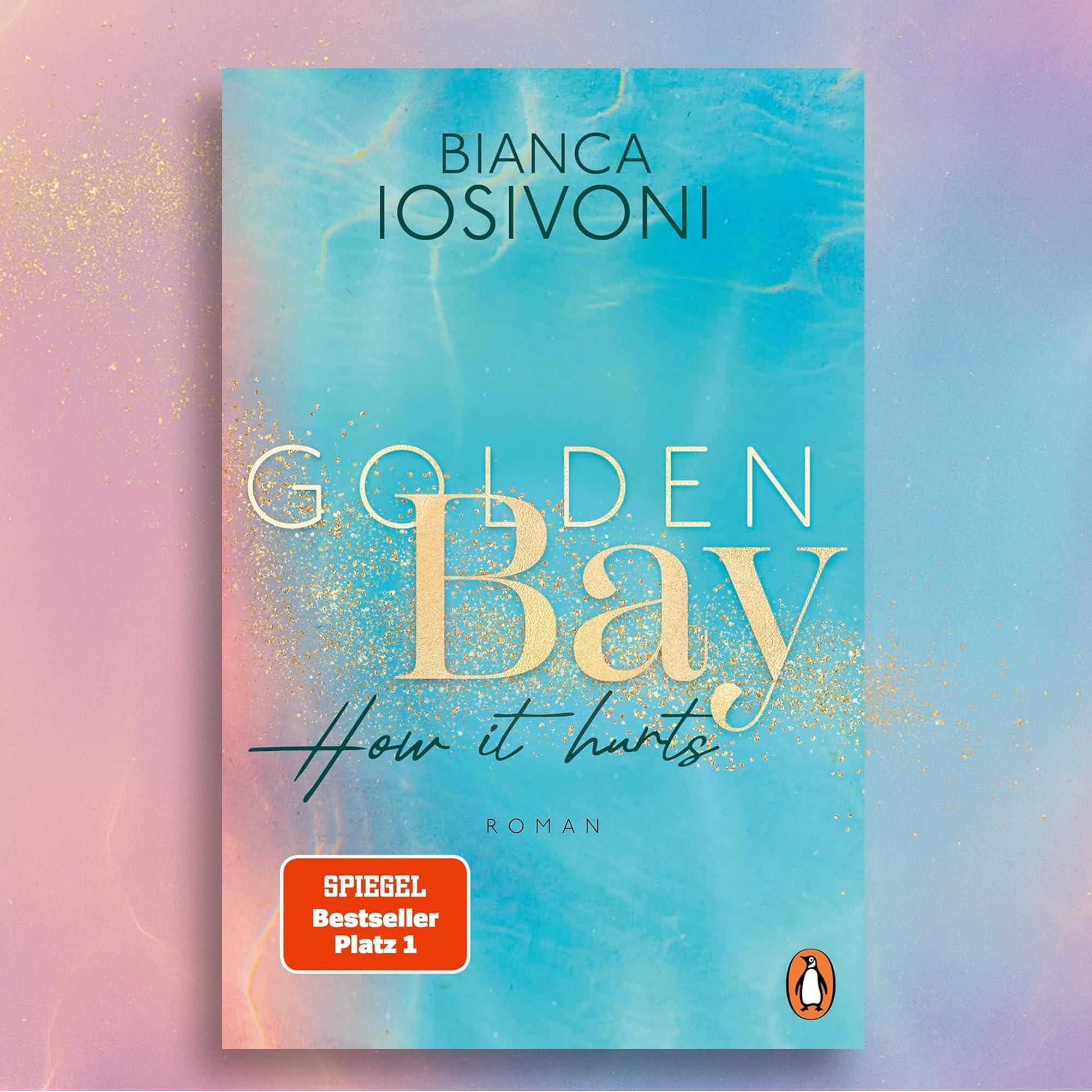 Golden Bay Reihe von Bianca Iosivoni (How it feels, How it hurts, How it ends) – New Adult Liebesroman Set Golden Bay Band 1-3 – inkl. exklusivem Lesezeichen – romantische Buchreihe im Taschenbuch-Set