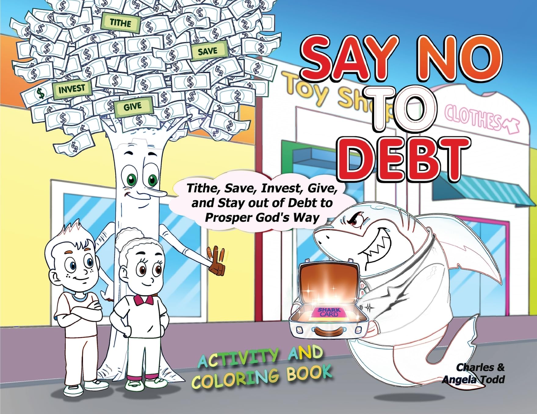 Say No To Debt: Activity and Coloring Book (The Money Mike & the Gang(tm))
