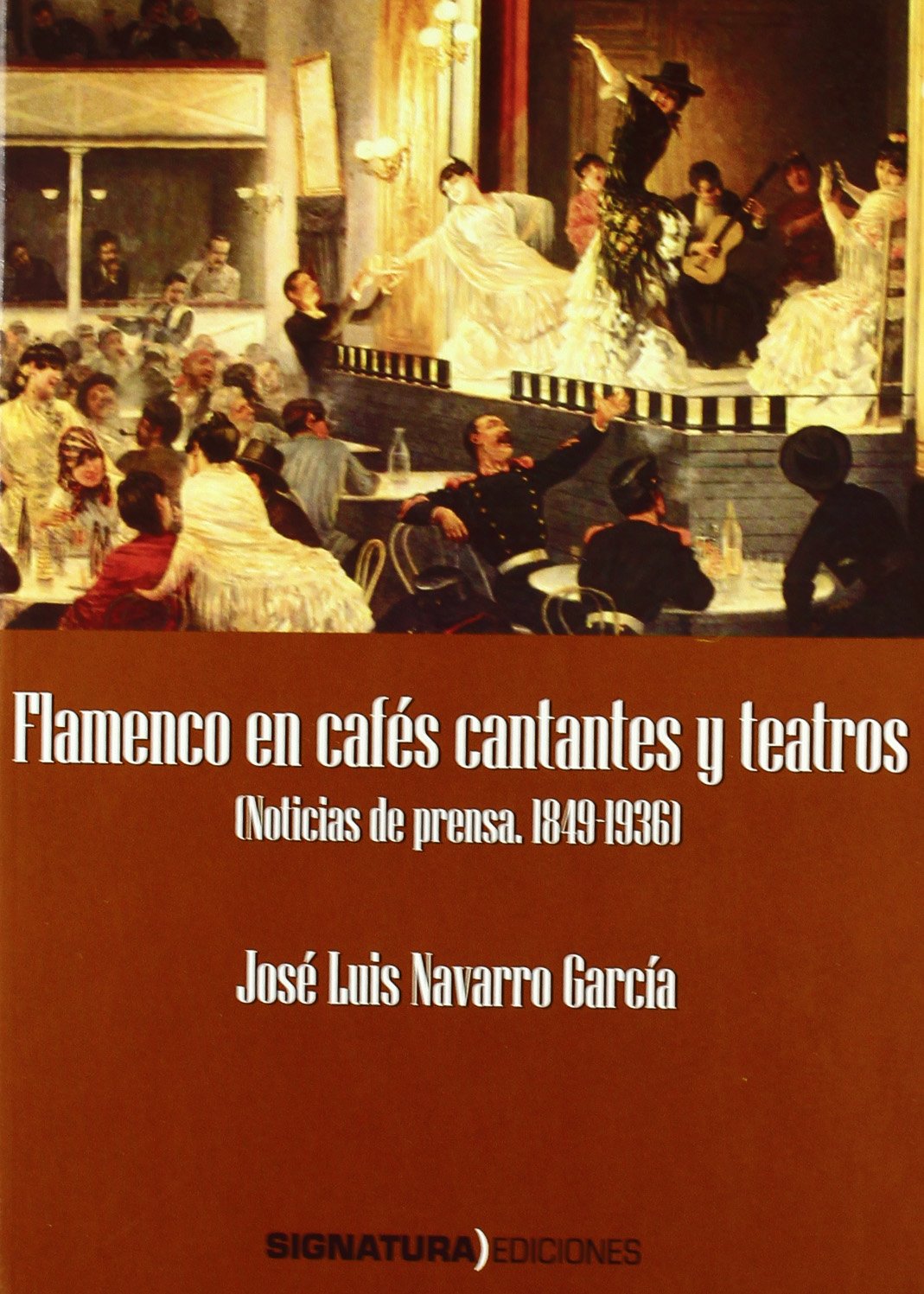 Flamenco en cafés cantantes document de recherche histoire musique espagnole 1849
