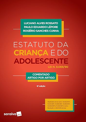 Estatuto da Criança e do Adolescente. Comentado Artigo por Artigo