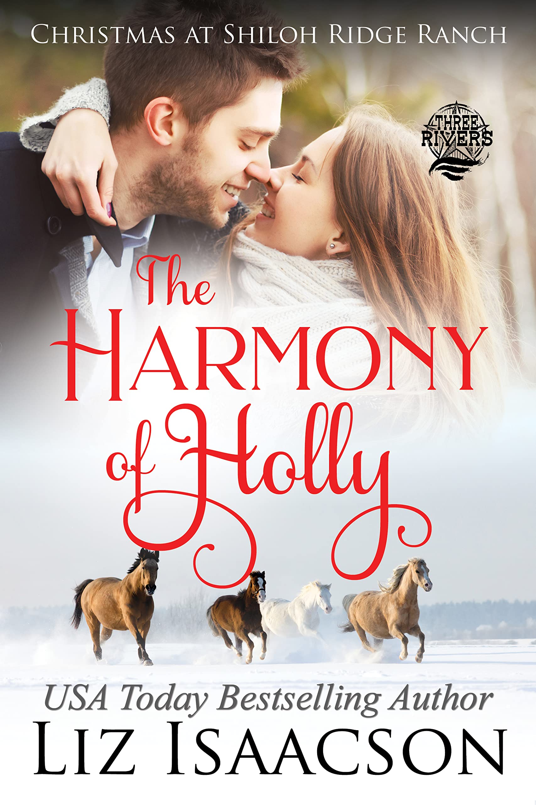 The Harmony of Holly: Glover Family Saga & Christian Romance (Shiloh Ridge Ranch in Three Rivers Romance™ Book 6)