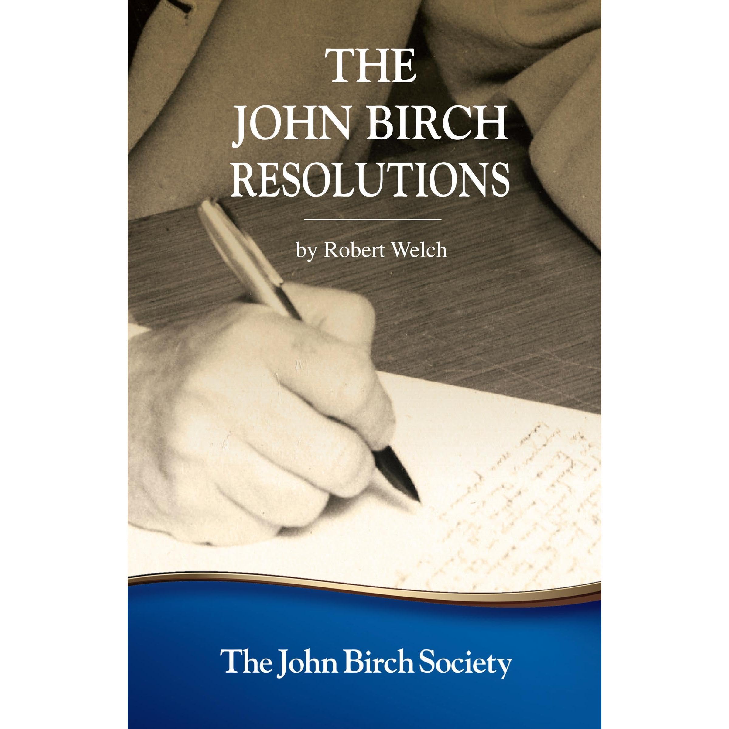 The John Birch Resolutions