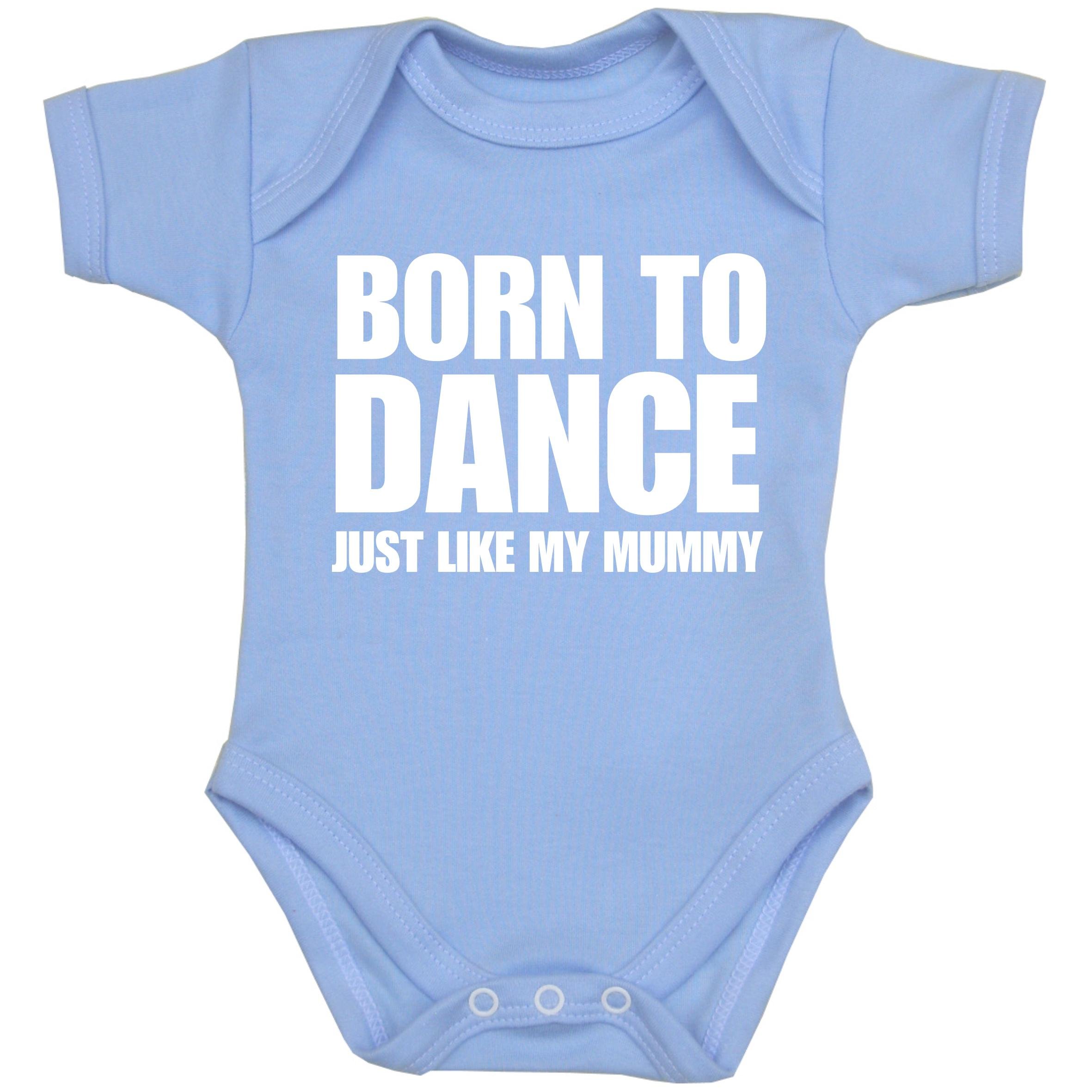 BabyPrem Baby Bodysuit Born to Dance just like my Mummy Clothes BLUE 3-6 MONTHS