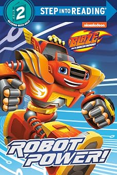 Robot Power! Blaze and the Monster Machines Step into Reading, Step 2