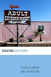 Debating Sex Work (Debating Ethics)