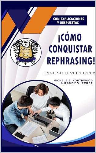 Cómo Conquistar Rephrasing (Gramática Inglesa) (Spanish Edition)