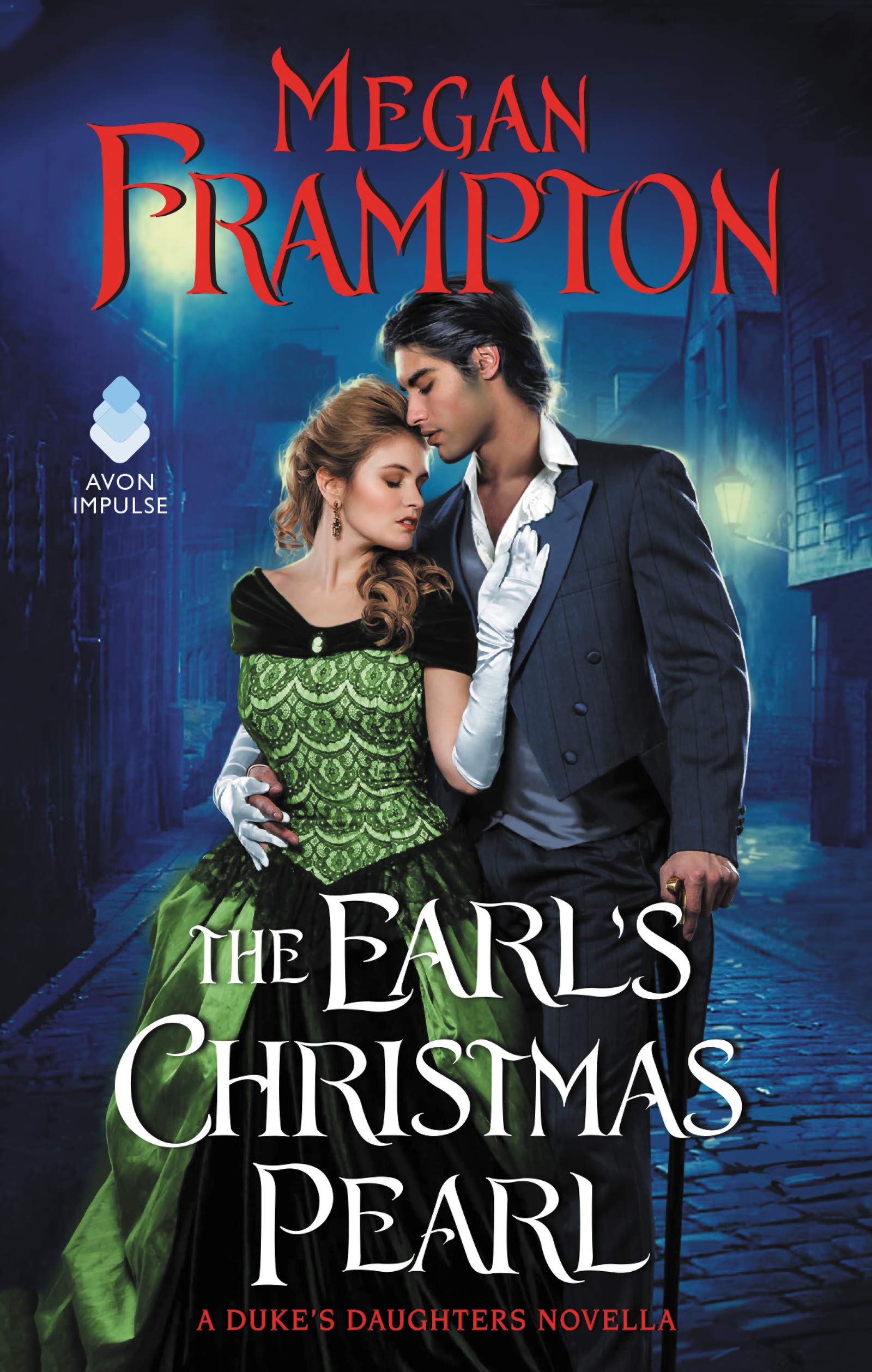 The Earl's Christmas Pearl: A Duke's Daughters Novella – A Joyous and Steamy Regency Romance About a Grumpy Earl Finding Holiday Love