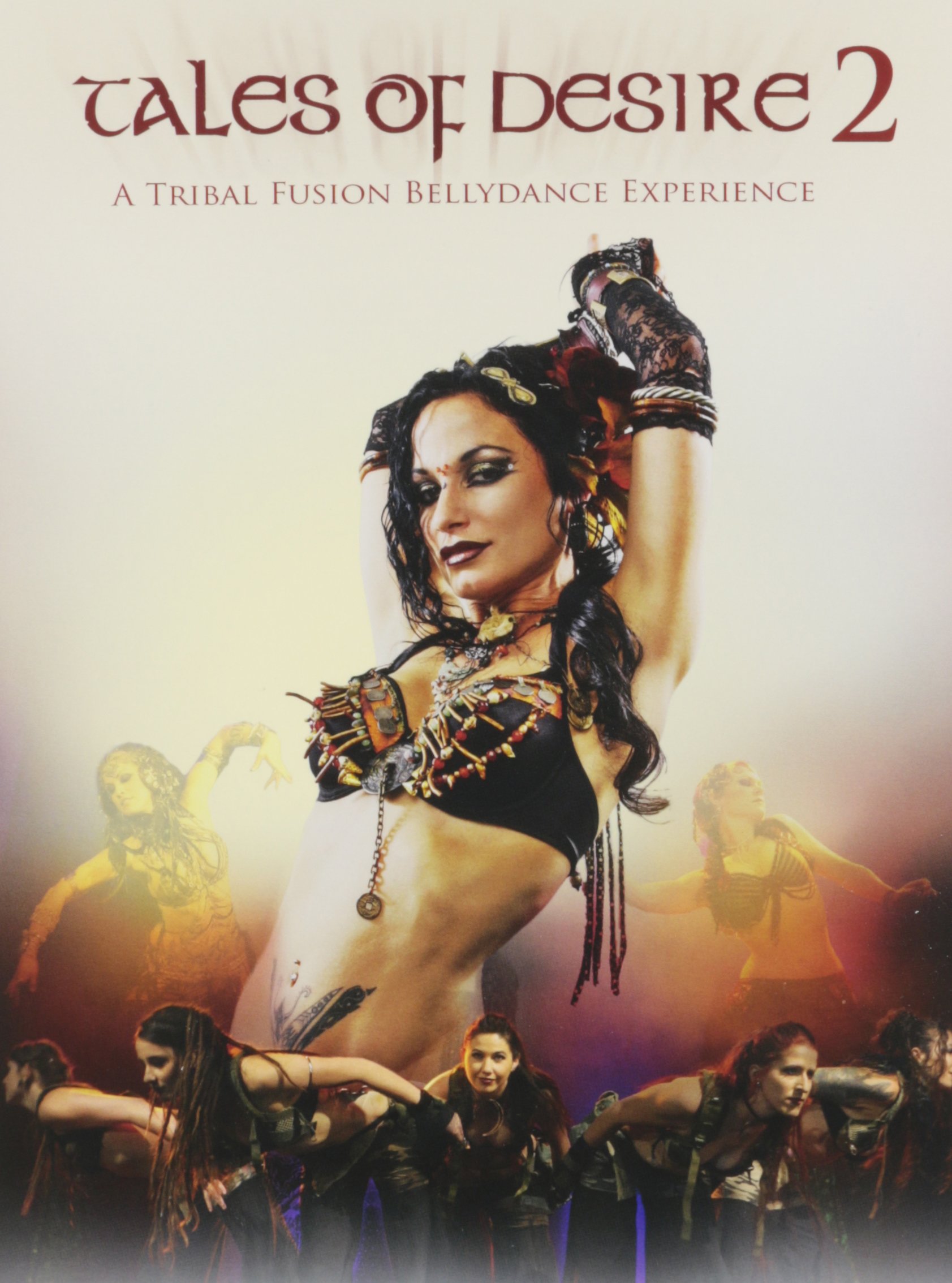 Tales of Desire 2: A Tribal Fusion Bellydance Experience [Import] [DVD]
