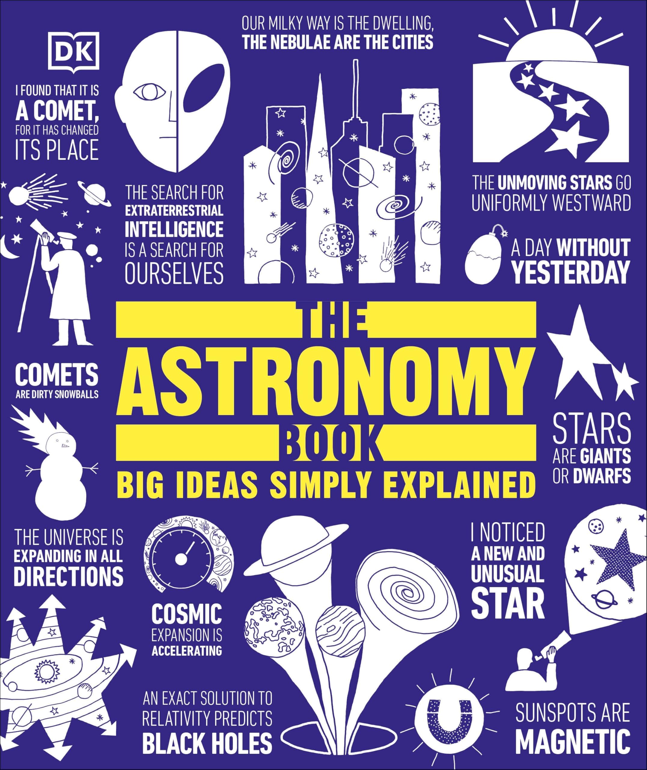 DK The Astronomy Book: Big Ideas Simply Explained