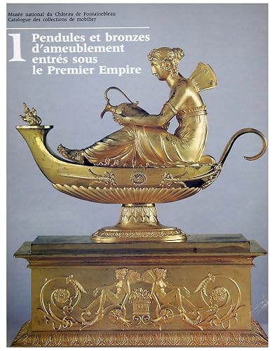 Pendules et bronzes d'ameublement entres sous le premier empire