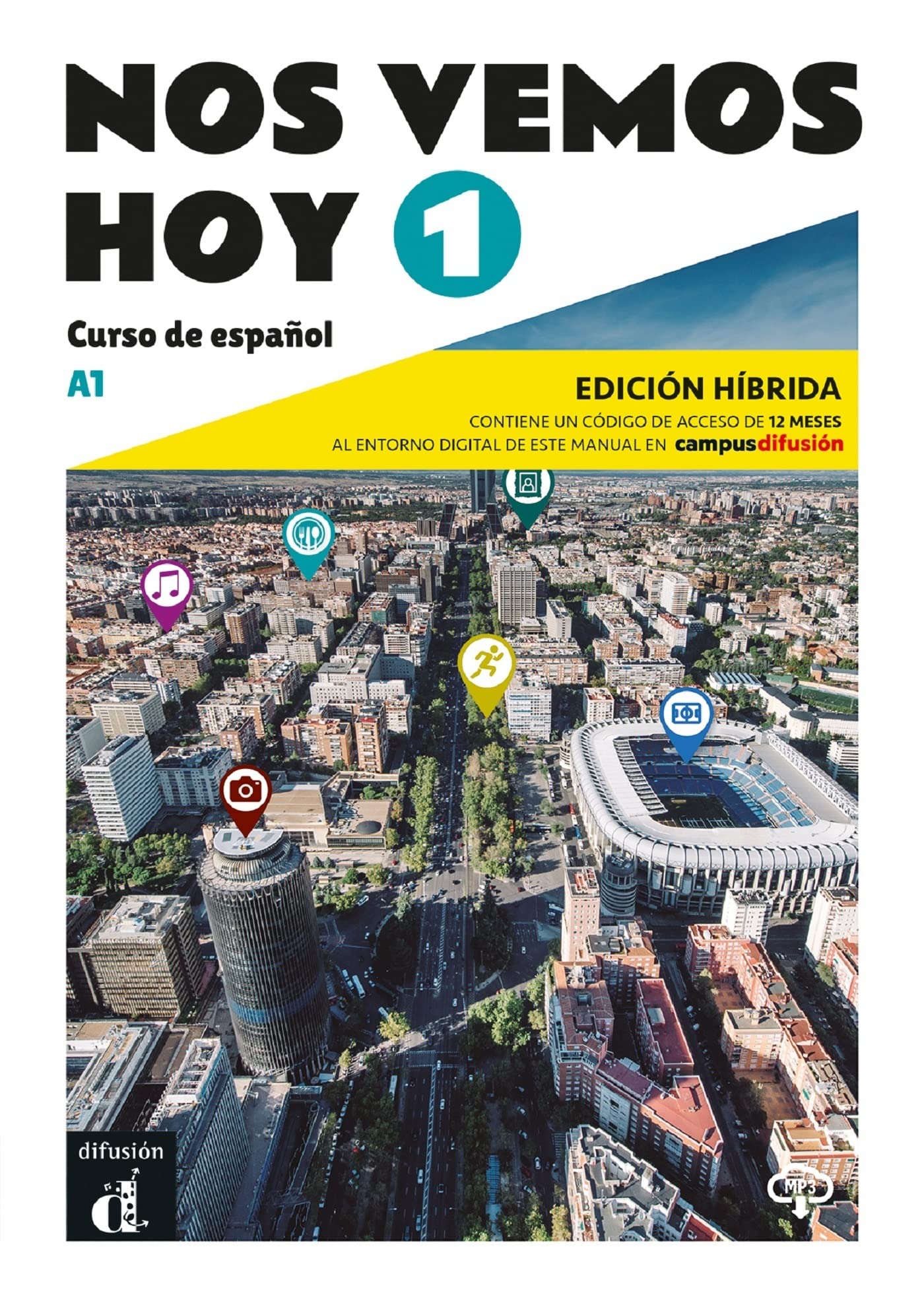 Nos vemos hoy 1 - Edición híbrida para estudiantes. A1