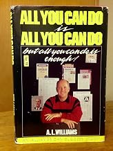 All You Can Do Is All You Can Do, but All You Can Do Is Enough!