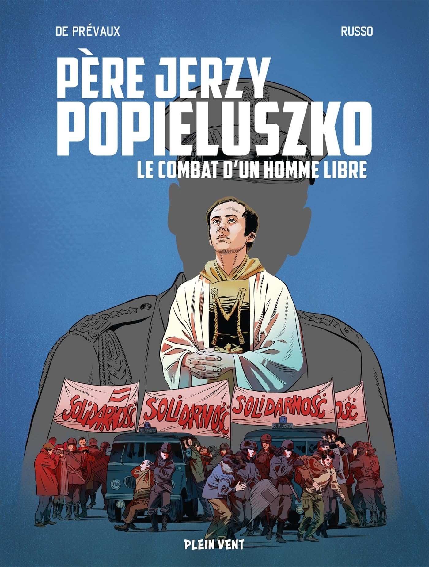 Père Jerzy Popieluszko Le combat d'un homme libre - Camille W. de Prévaux - Plein Vent - broché - Bande dessinée