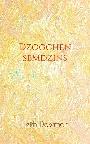 Dzogchen Semdzins: 2 (Dzogchen Teaching Series)
