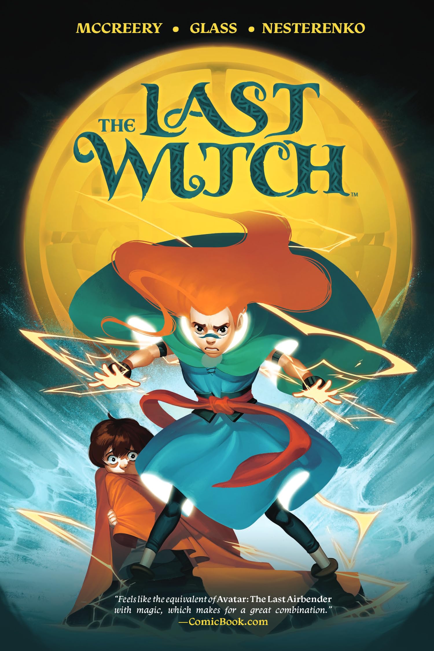 The Last Witch: Fear & Fire (Last Witch, The)