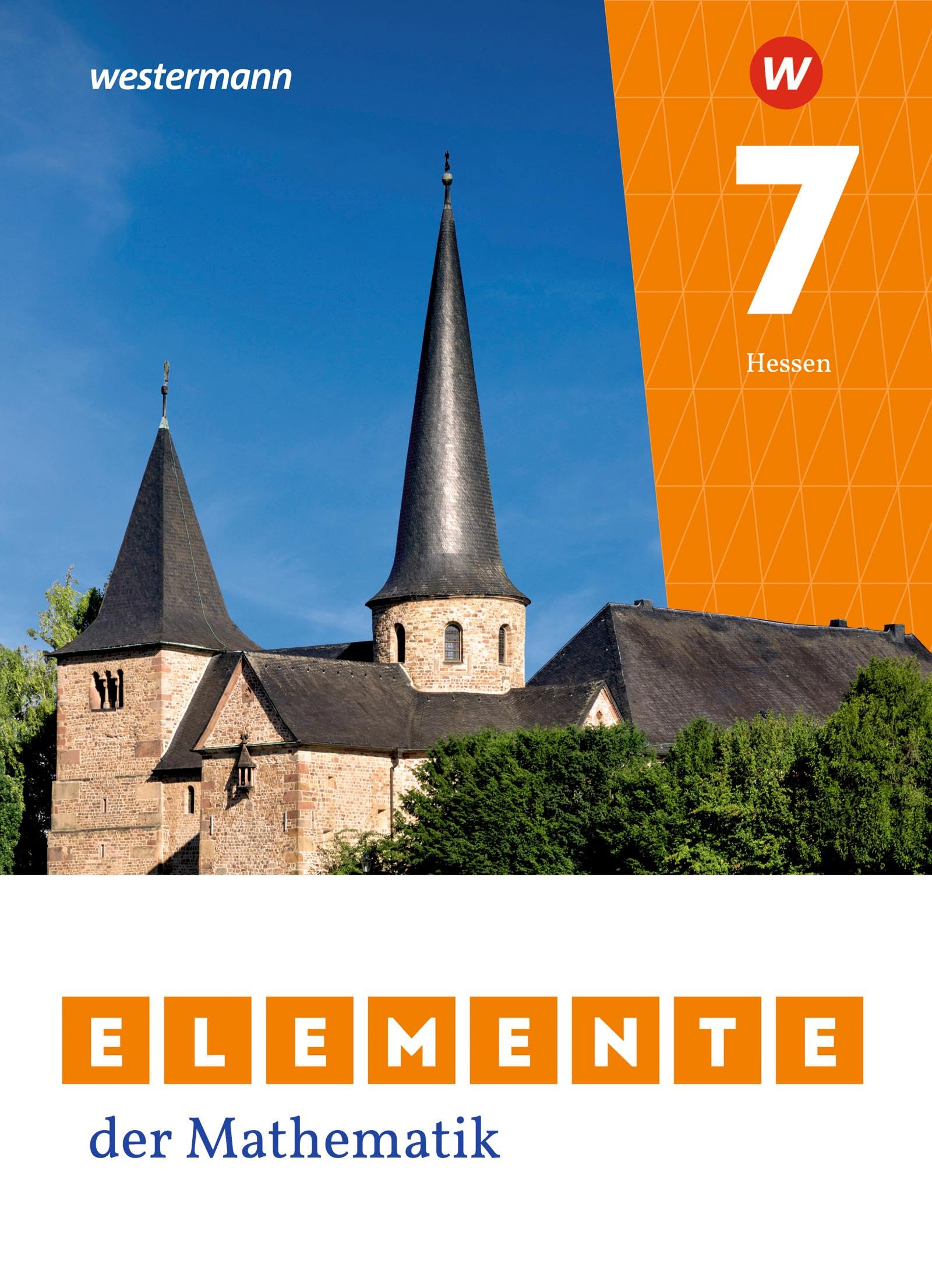 Westermann Schulbuchverlag Elemente Der Mathematik Si - Ausgabe 2022 Für Gymnasien In Hessen: Schulbuch 7: Sekundarstufe 1 - Ausgabe 2022 (Elemente Der Mathematik Si: Ausgabe 2022 Für Hessen)