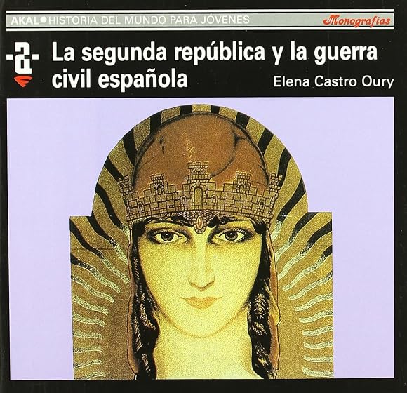 La Segunda Republica y la Guerra Civil Española