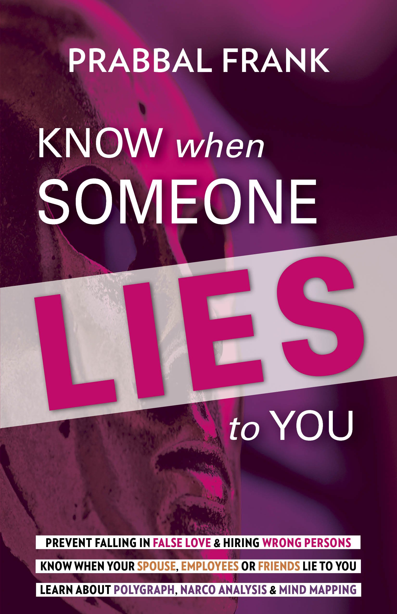 Know When Someone Lies to You