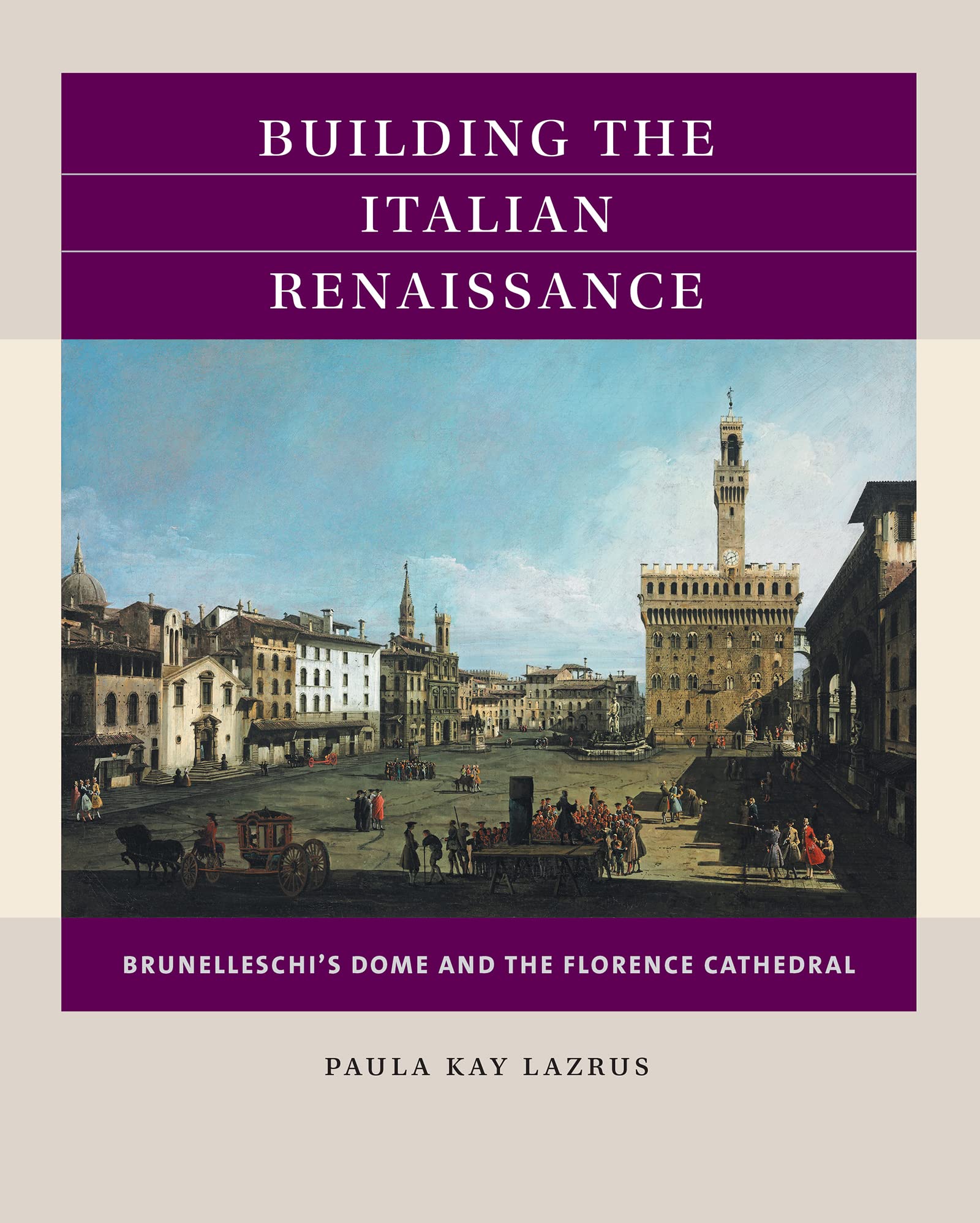 Building the Italian Renaissance: Brunelleschi's Dome and the Florence Cathedral (Reacting to the Past™)