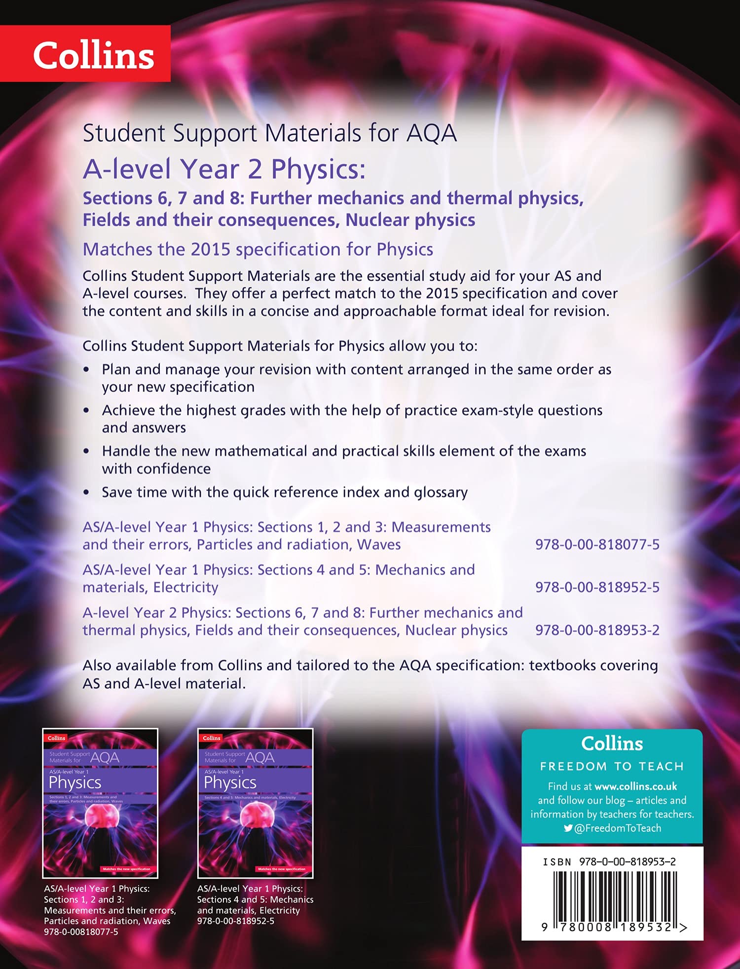 AQA A Level Physics Year 2 Sections 6, 7 and 8: Further mechanics, Electric and magnetic fields, Nuclear and particle physics