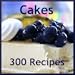300 Classic Cake Recipes