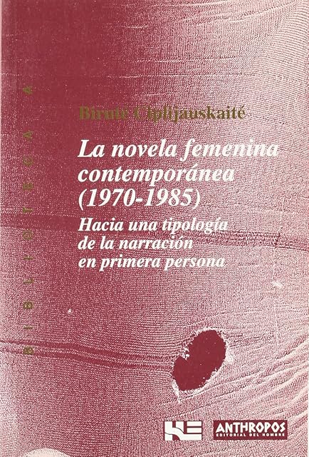 Portada de La Novela Femenina Contemporanea : Hacia una Tipologia de L