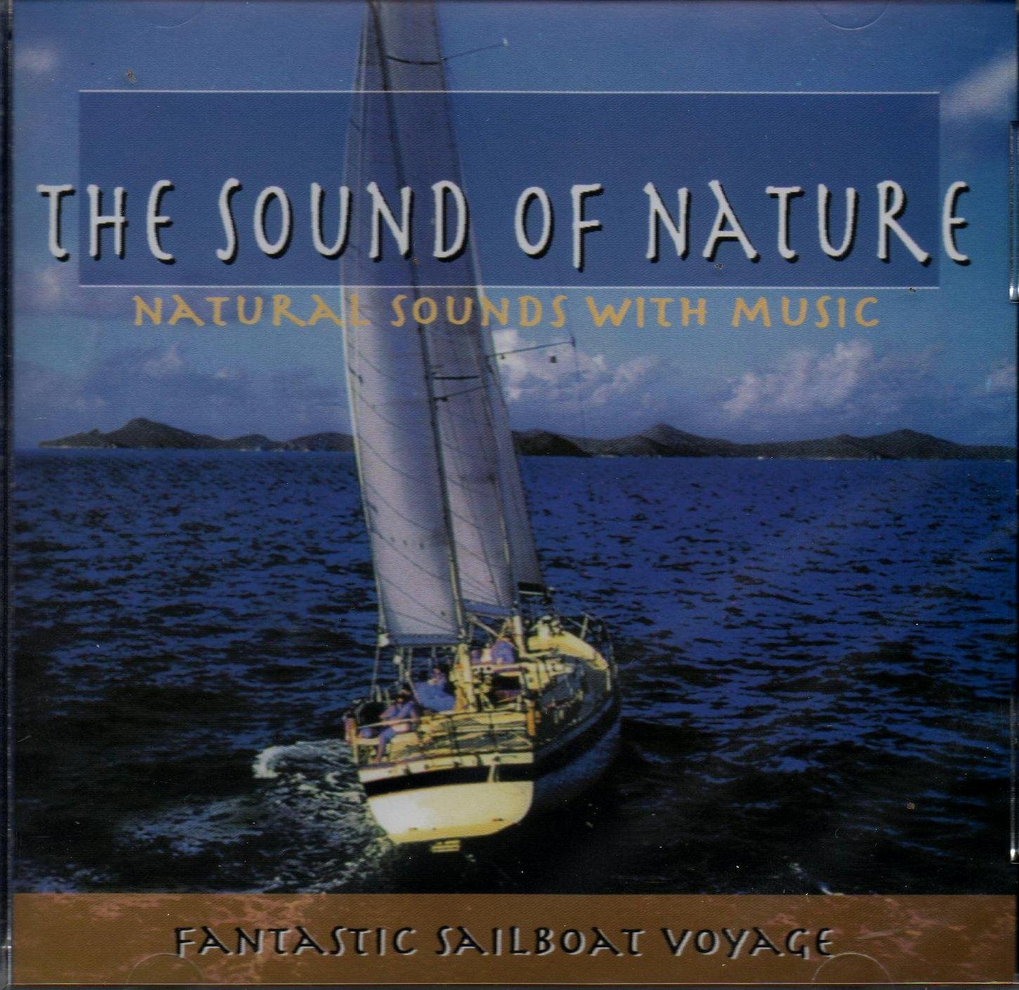 Sound Of Nature : Fantastic Sailboat Voyage [Audio CD]