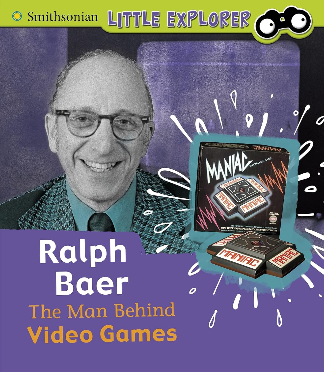 Ralph Baer: The Man Behind Video Games (Little Inventor)      Paperback – June 24, 2021